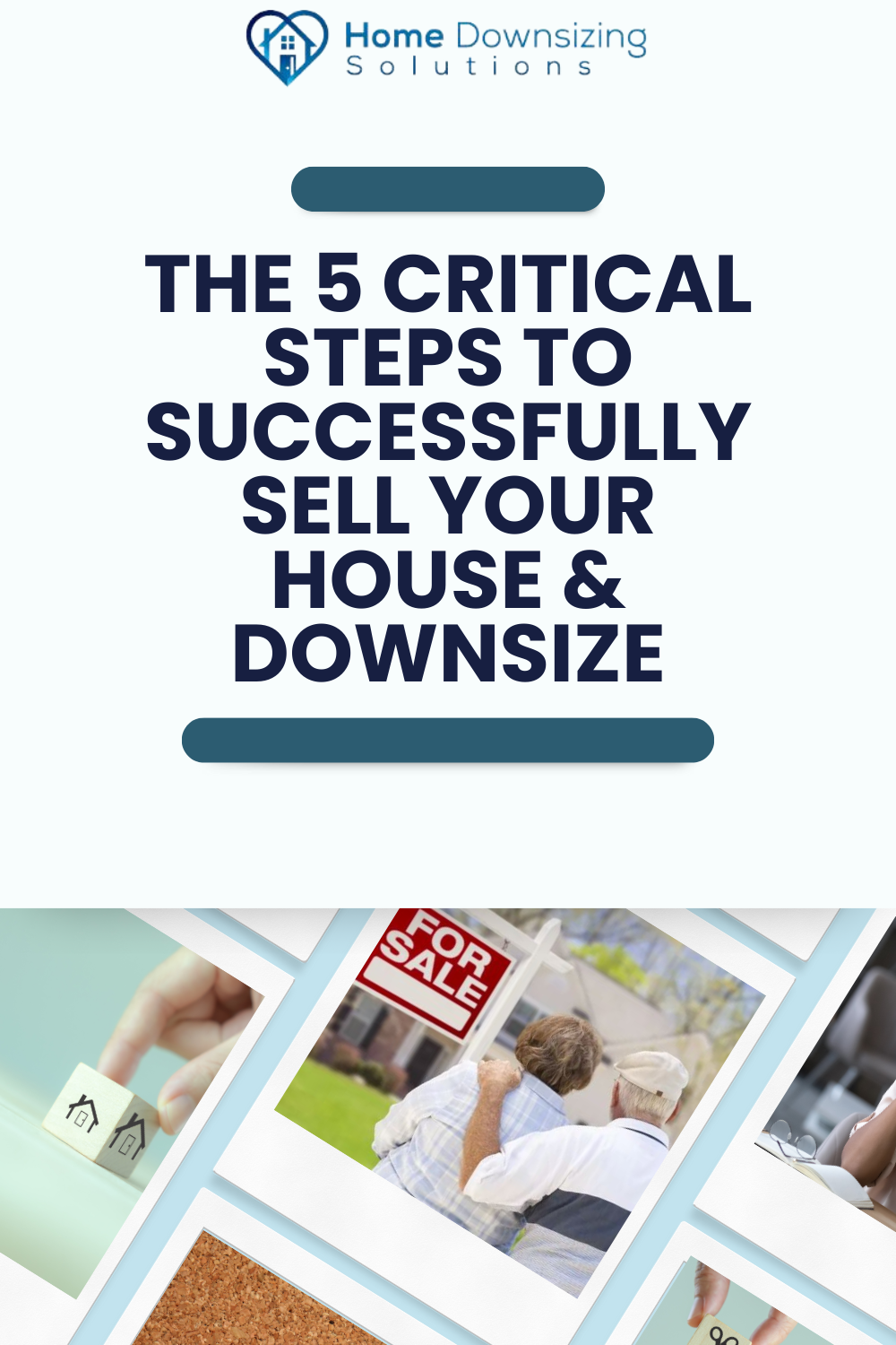 The 5 Critical Steps to Successfully Sell Your House & Downsize